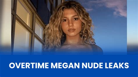 obertime megan leaked|Overtimemegan Nude Videos